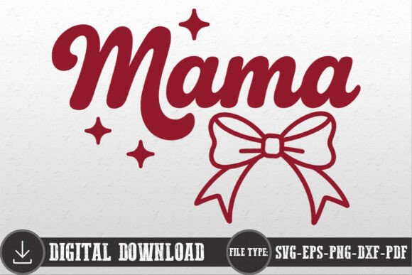 Mama Bow Mom Mother's Day Shirt SVG PNG