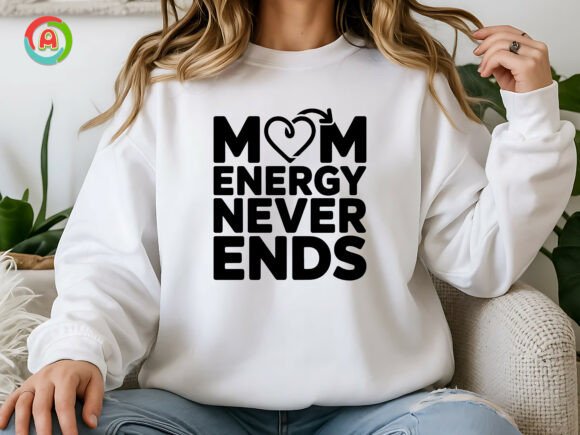 Mom Energy Never Ends SVG: A Vibrant Design Choice
