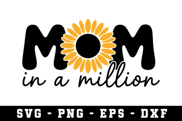 Mom is a Million Svg: A Versatile Cut File