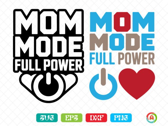 Mom Mode Full Power SVG: A Bold Embroidery Choice