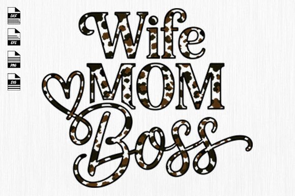 Mom Wife Boss Leopard SVG: A Bold Embroidery Choice