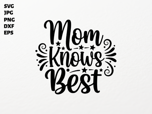 Review: Mom Knows Best SVG for Cricut