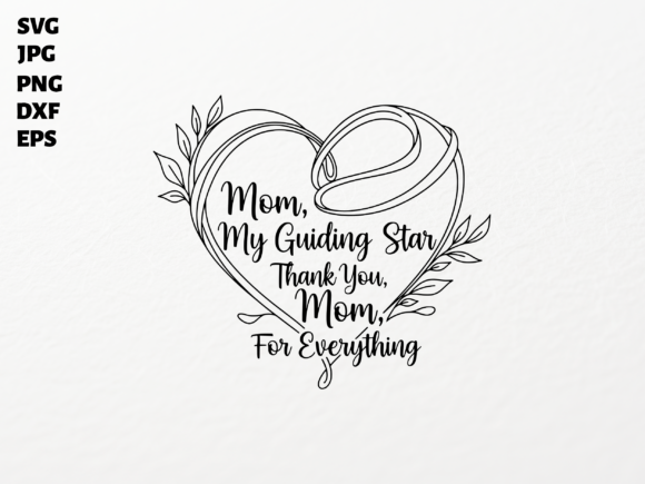 Review: Mom My Guiding Star SVG for Cricut